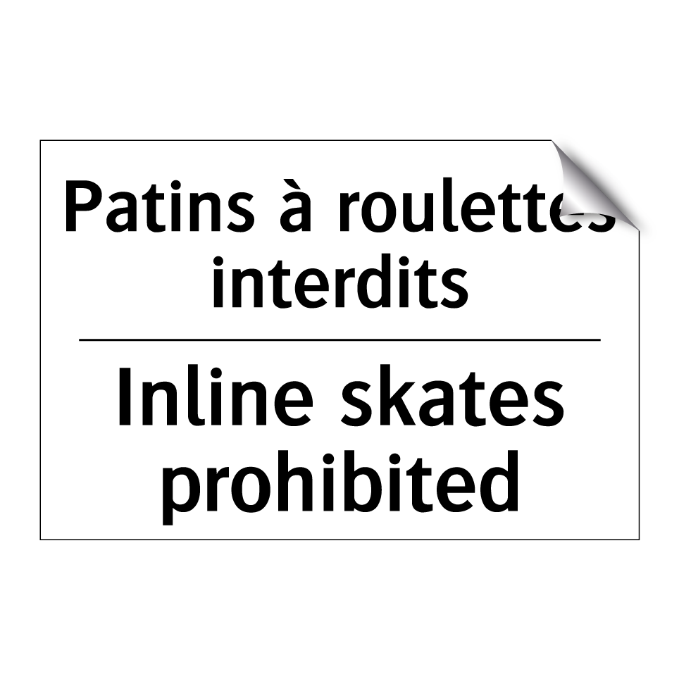 Patins à roulettes interdits - Inline skates prohibited