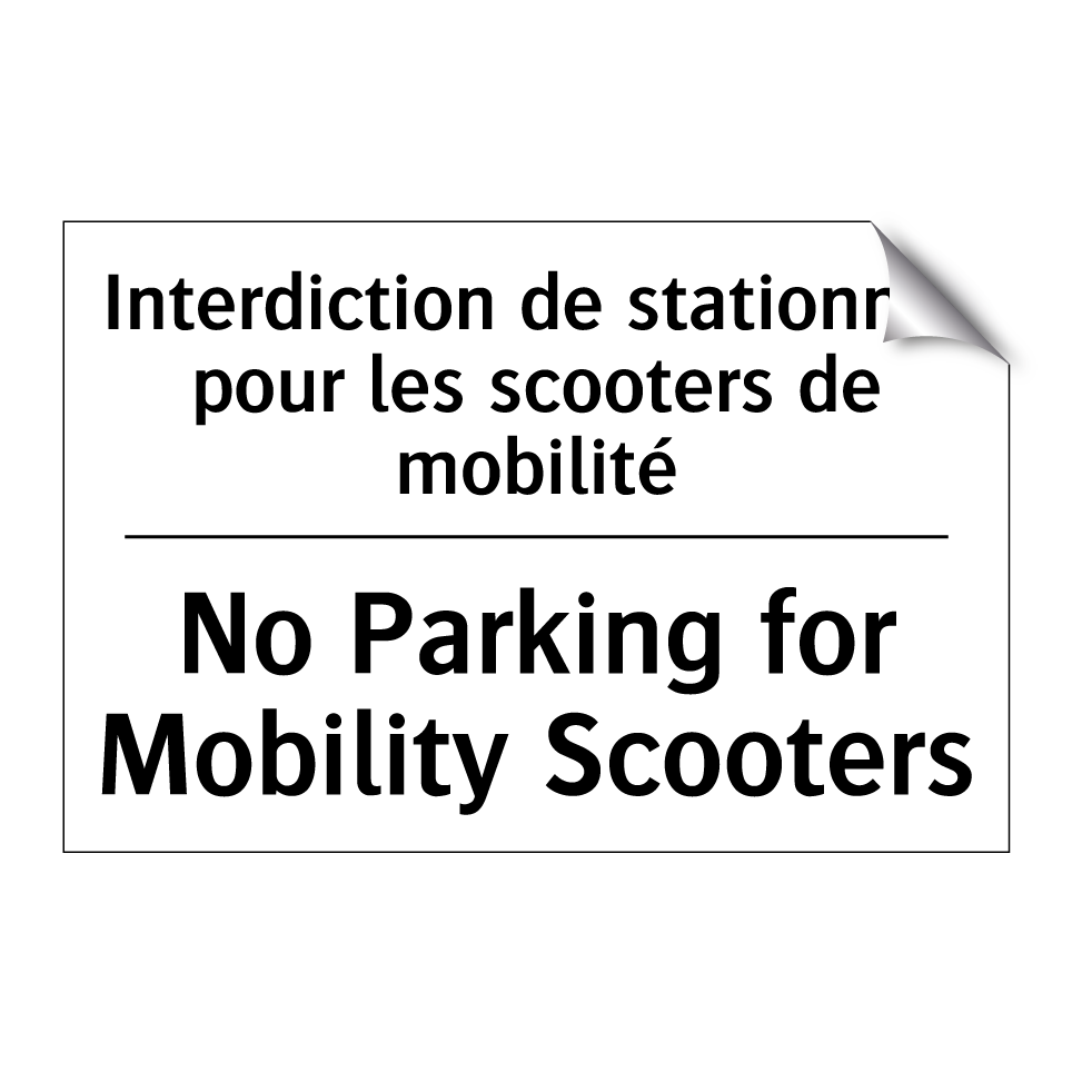 Interdiction de stationner pour /.../ - No Parking for Mobility Scooters /.../