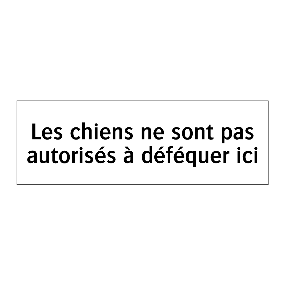 Les chiens ne sont pas autorisés à déféquer ici