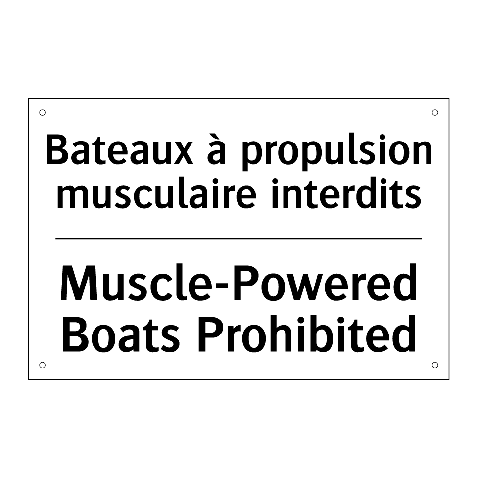 Bateaux à propulsion musculaire /.../ - Muscle-Powered Boats Prohibited /.../