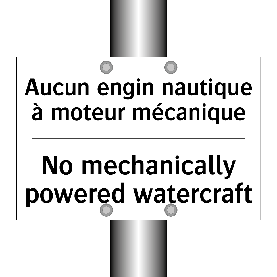 Aucun engin nautique à moteur /.../ - No mechanically powered watercraft /.../