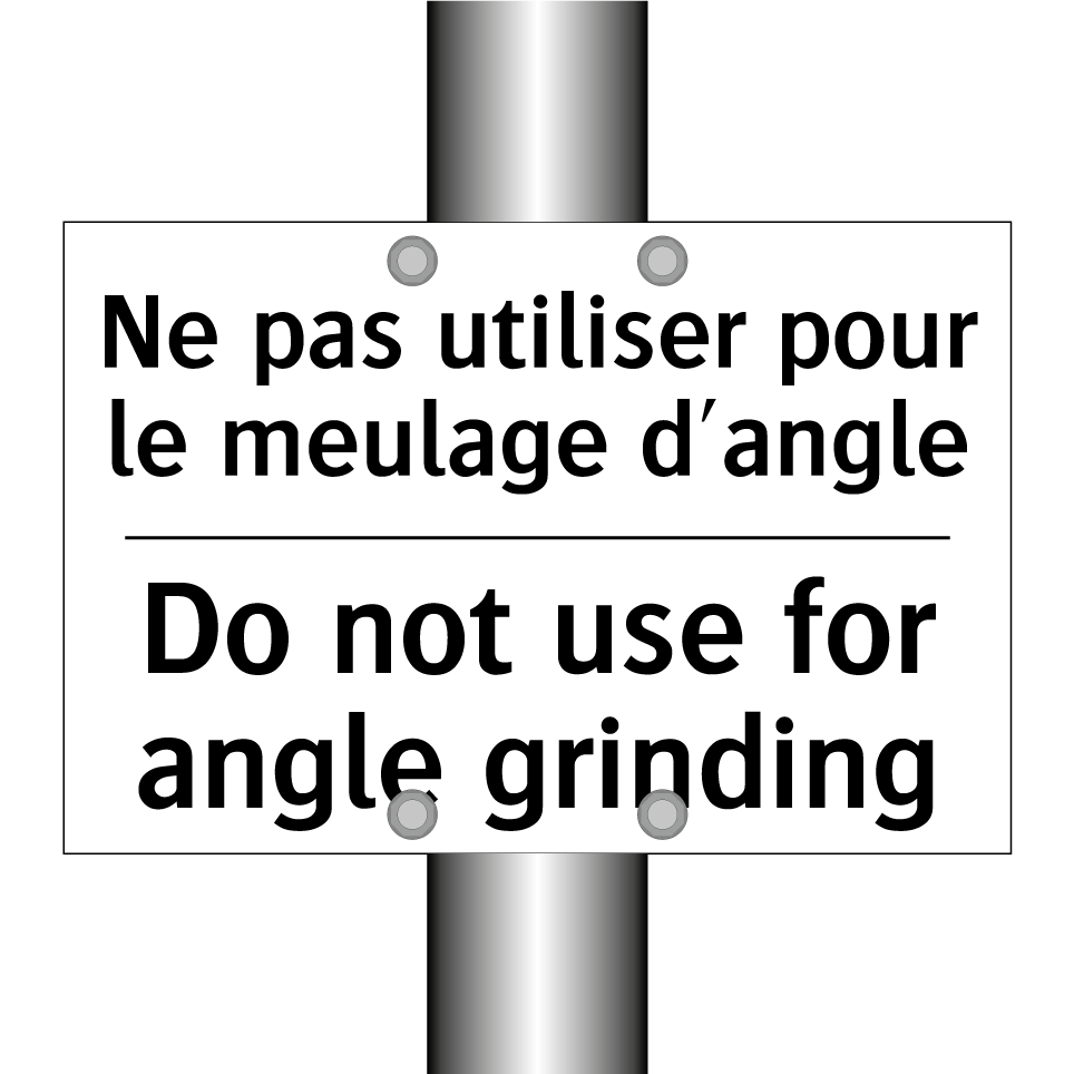Ne pas utiliser pour le meulage /.../ - Do not use for angle grinding