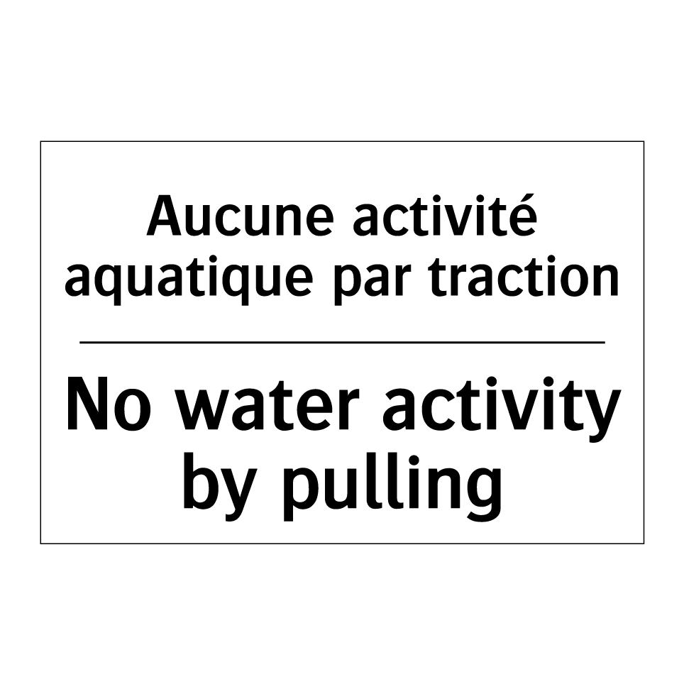 Aucune activité aquatique par /.../ - No water activity by pulling