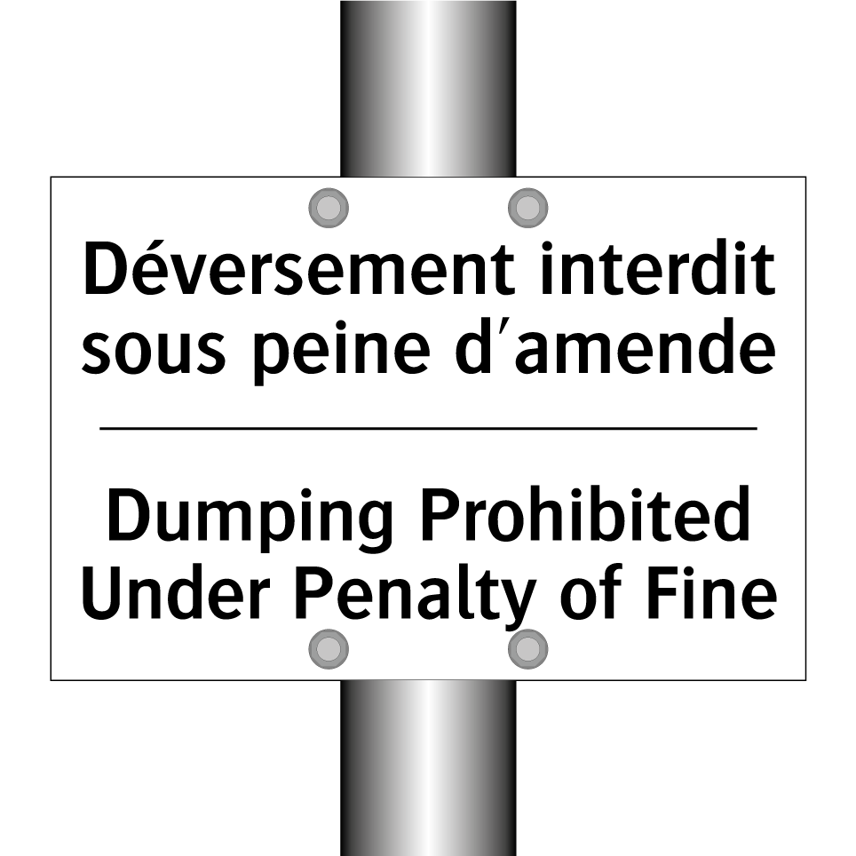 Déversement interdit sous peine /.../ - Dumping Prohibited Under Penalty /.../