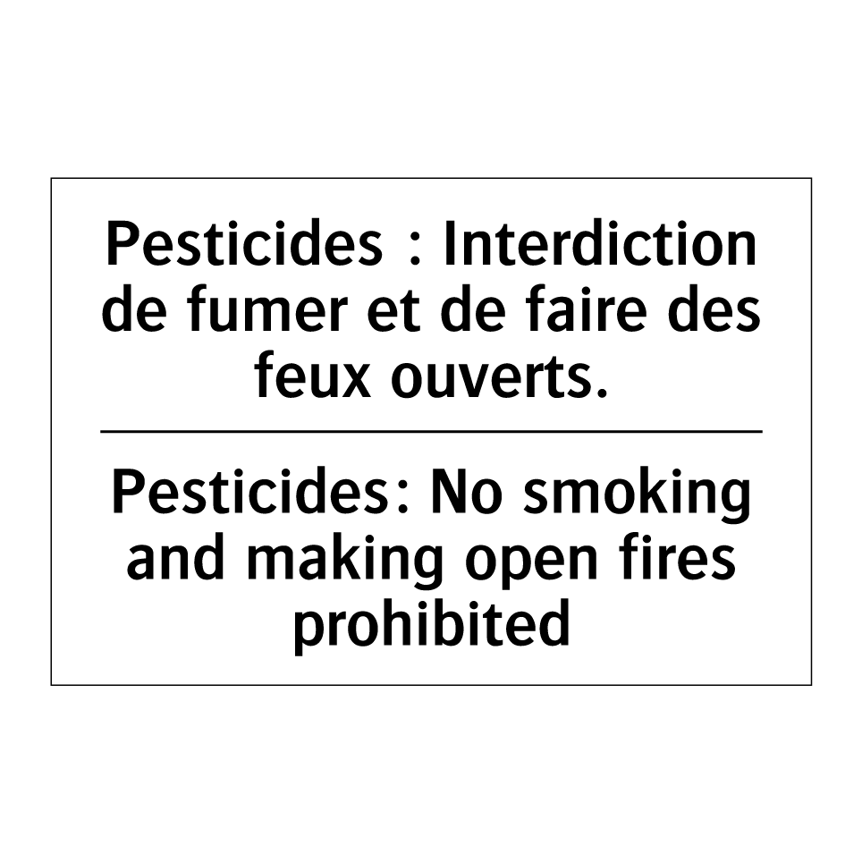 Pesticides : Interdiction de fumer /.../ - Pesticides: No smoking and making /.../