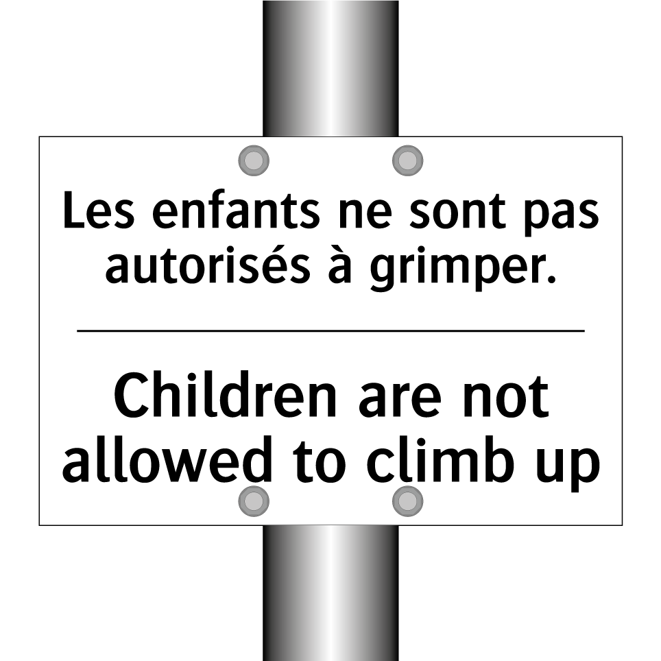 Les enfants ne sont pas autorisés /.../ - Children are not allowed to climb /.../
