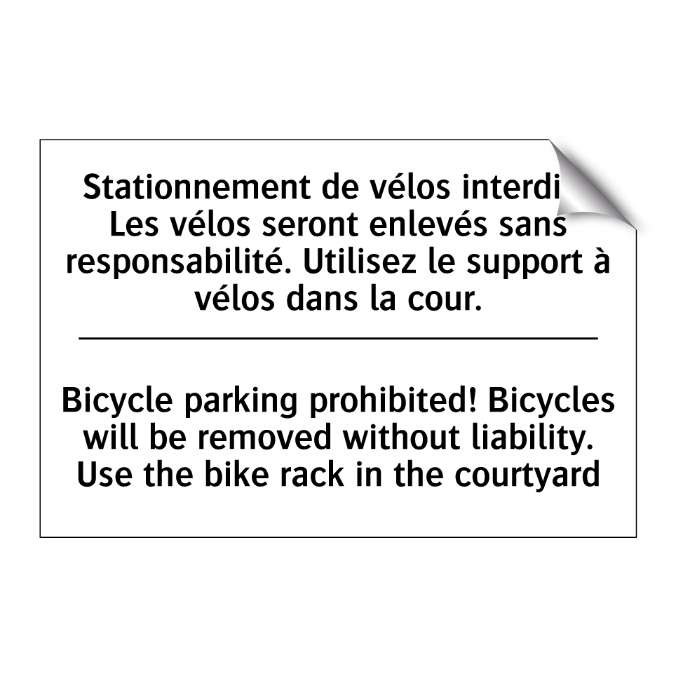 Stationnement de vélos interdit /.../ - Bicycle parking prohibited! Bicycles /.../