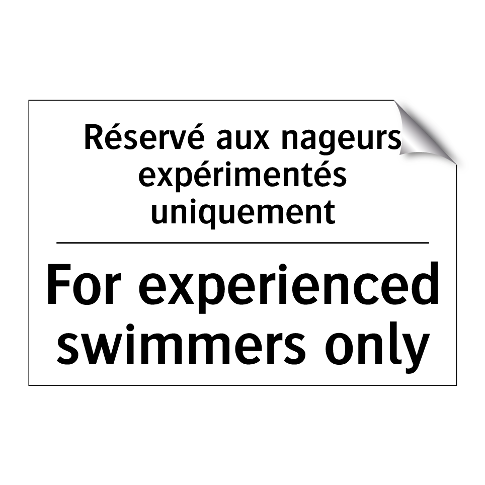 Réservé aux nageurs expérimentés /.../ - For experienced swimmers only