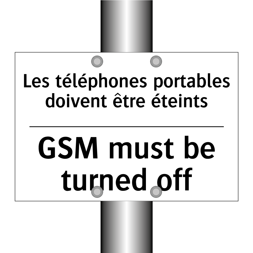 Les téléphones portables doivent /.../ - GSM must be turned off