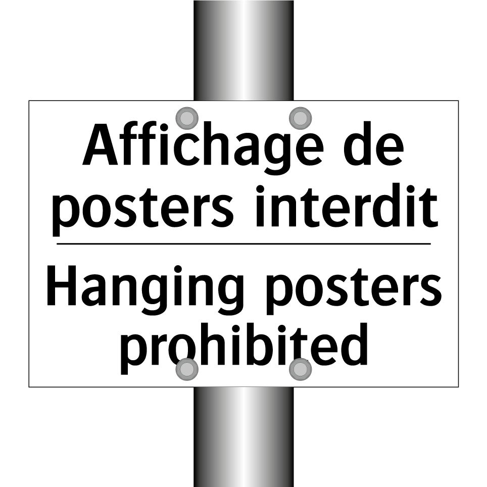 Affichage de posters interdit - Hanging posters prohibited
