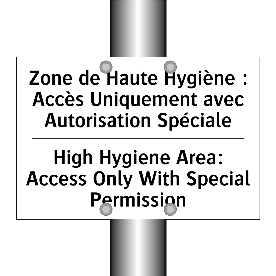 Zone de Haute Hygiène : Accès /.../ - High Hygiene Area: Access Only /.../