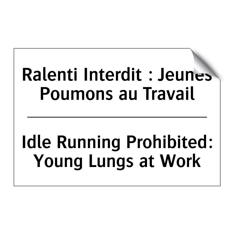 Ralenti Interdit : Jeunes Poumons /.../ - Idle Running Prohibited: Young /.../