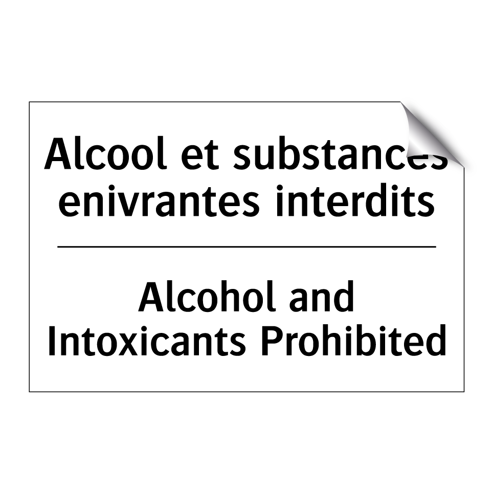 Alcool et substances enivrantes /.../ - Alcohol and Intoxicants Prohibited /.../