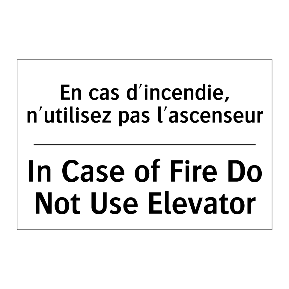 En cas d'incendie, n'utilisez /.../ - In Case of Fire Do Not Use Elevator /.../