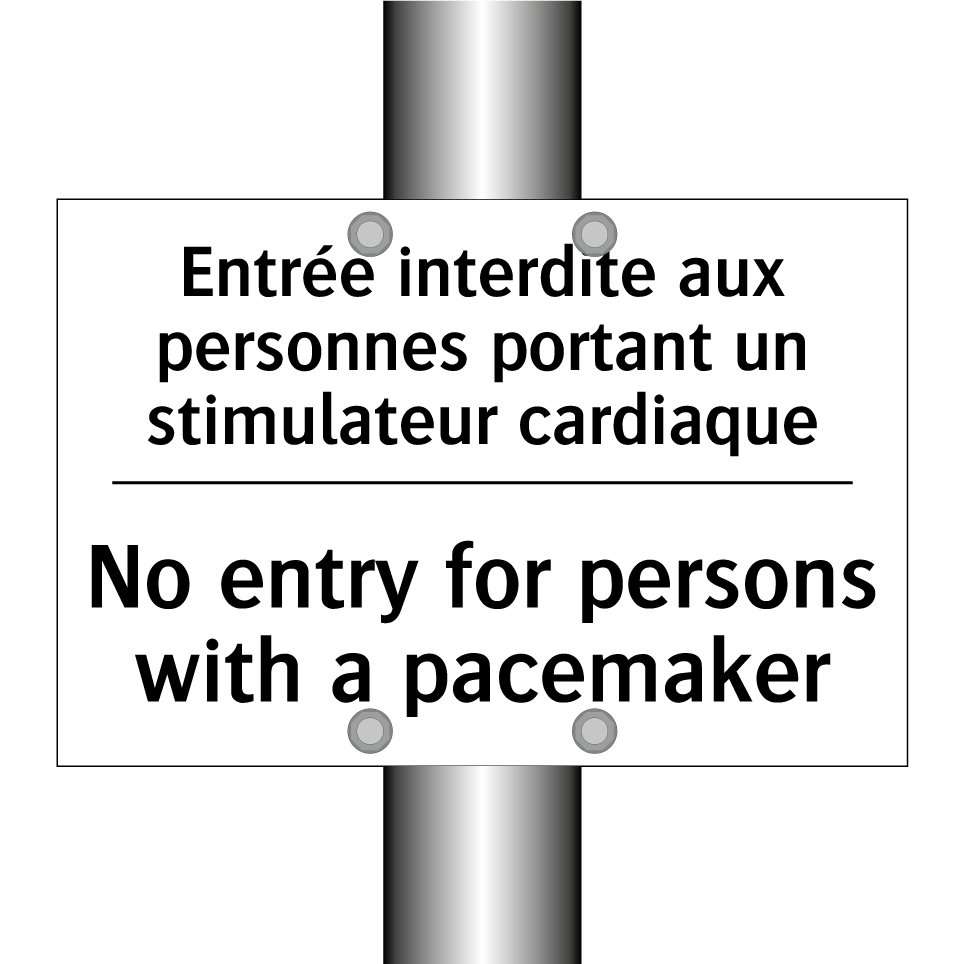 Entrée interdite aux personnes /.../ - No entry for persons with a pacemaker /.../