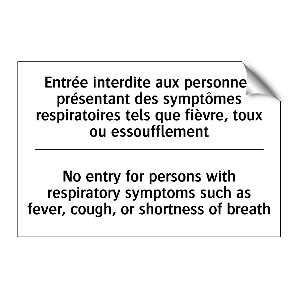 Entrée interdite aux personnes /.../ - No entry for persons with respiratory /.../