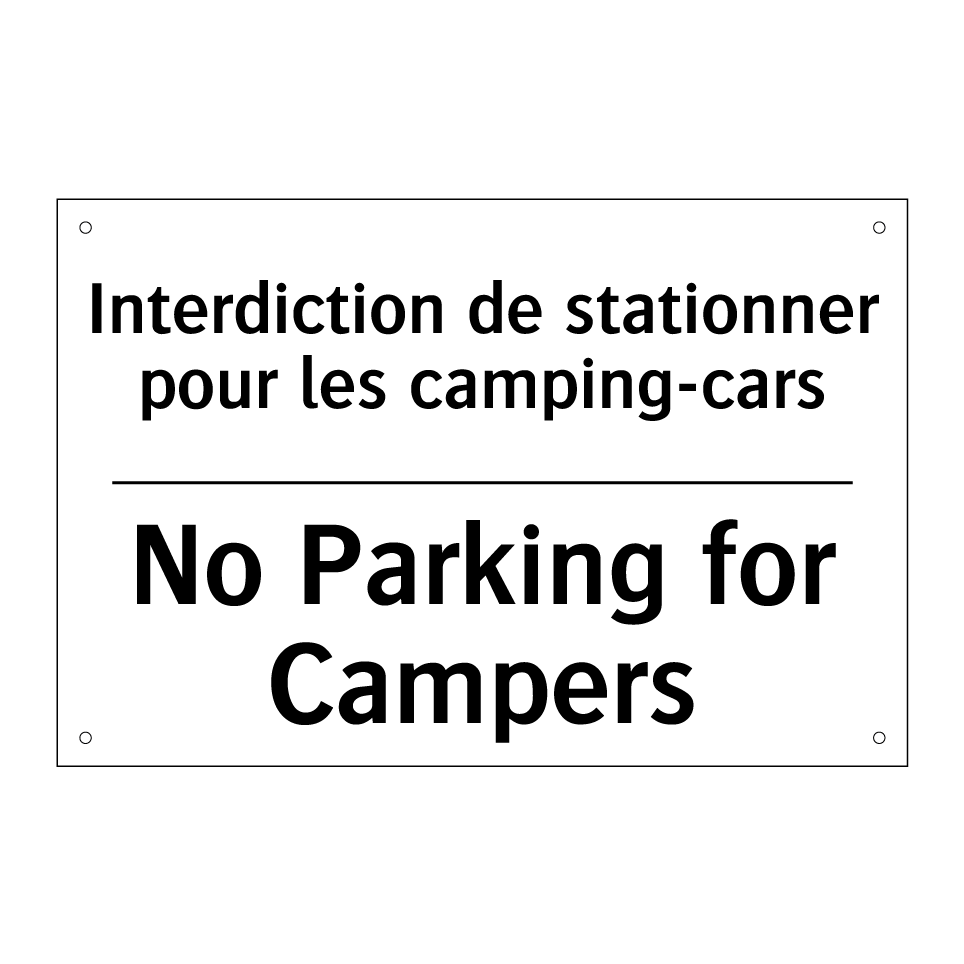 Interdiction de stationner pour /.../ - No Parking for Campers