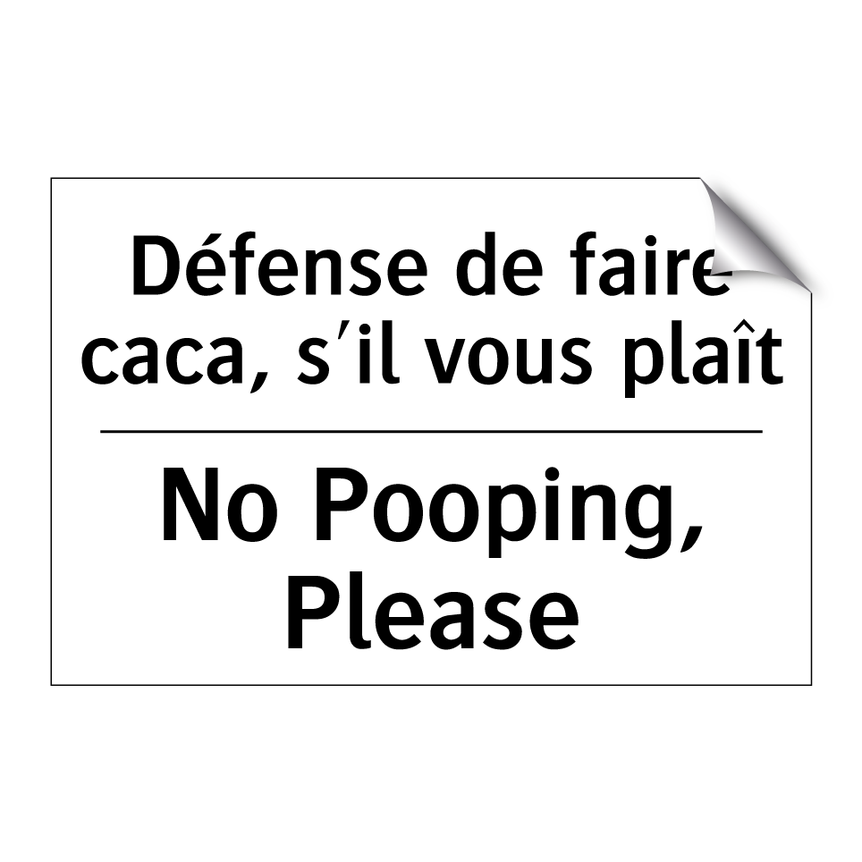 Défense de faire caca, s'il vous /.../ - No Pooping, Please
