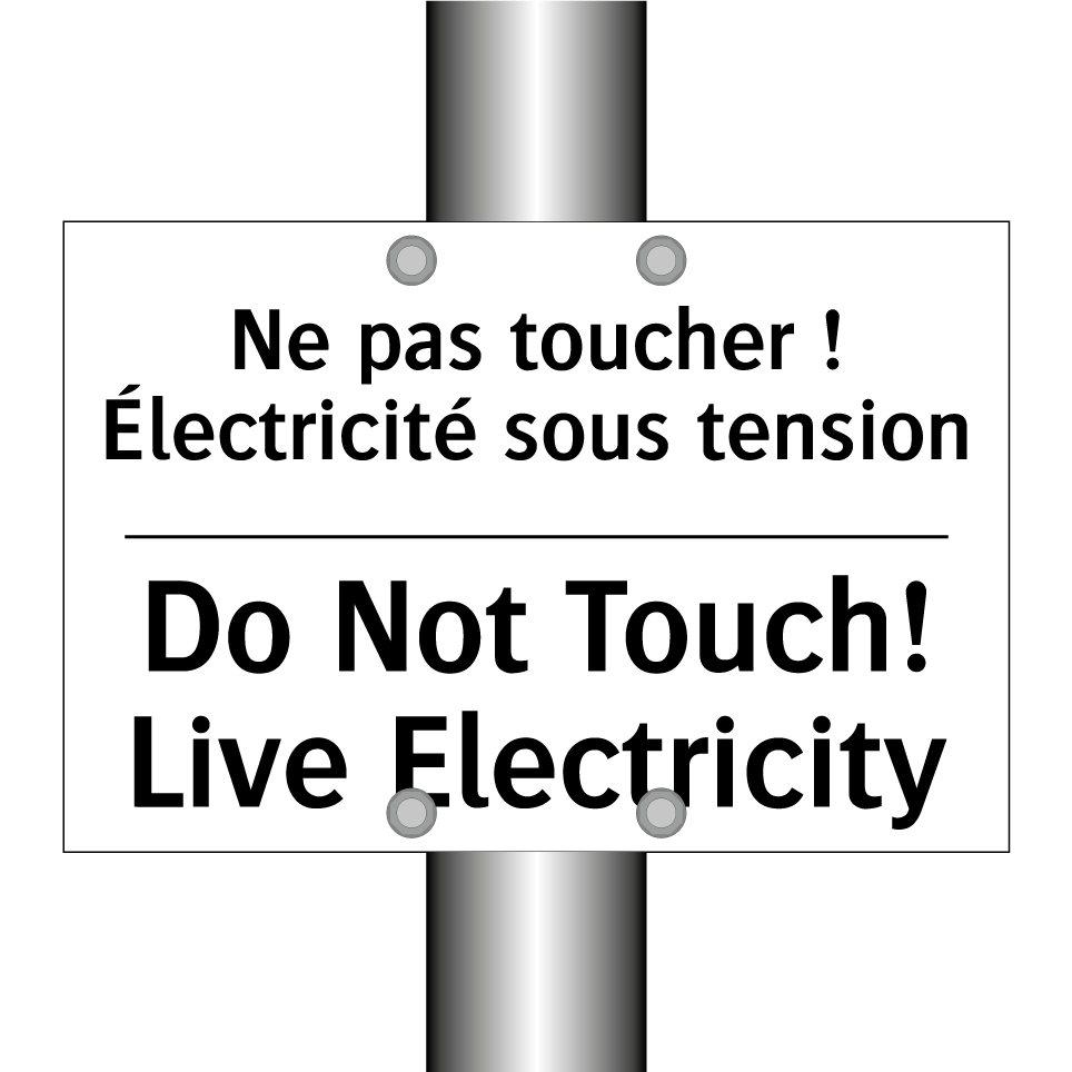 Ne pas toucher ! Électricité sous /.../ - Do Not Touch! Live Electricity