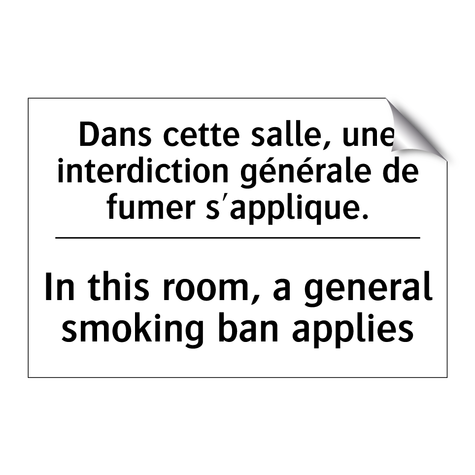 Dans cette salle, une interdiction /.../ - In this room, a general smoking /.../