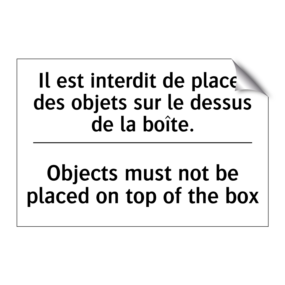Il est interdit de placer des /.../ - Objects must not be placed on /.../