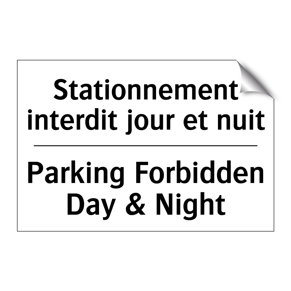 Stationnement interdit jour et /.../ - Parking Forbidden Day & Night