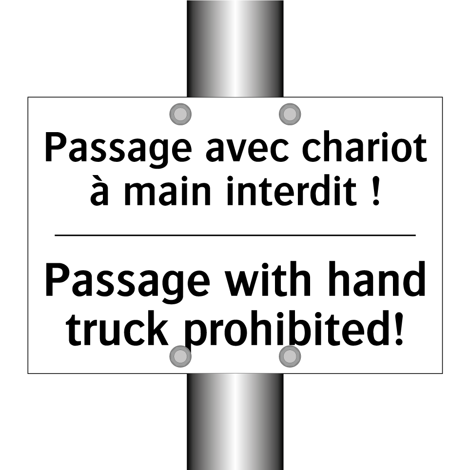 Passage avec chariot à main interdit /.../ - Passage with hand truck prohibited! /.../