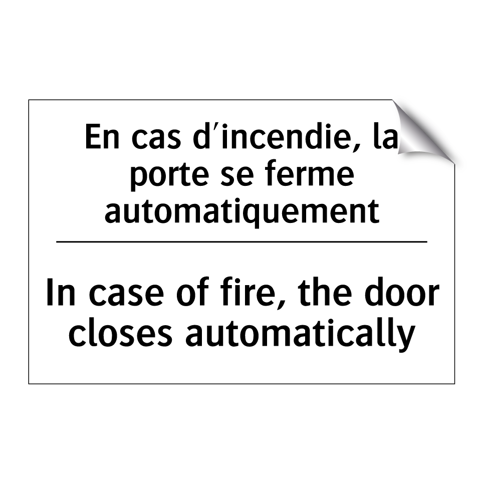 En cas d'incendie, la porte se /.../ - In case of fire, the door closes /.../