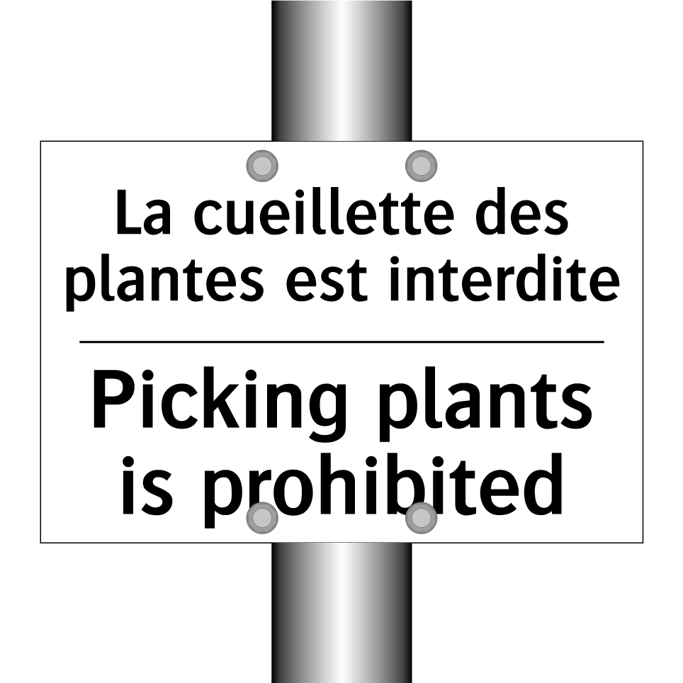 La cueillette des plantes est /.../ - Picking plants is prohibited