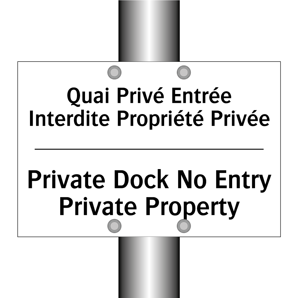 Quai Privé Entrée Interdite Propriété /.../ - Private Dock No Entry Private /.../