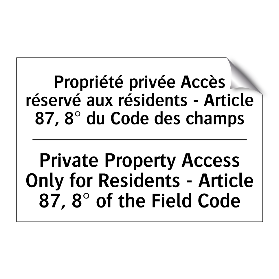 Propriété privée Accès réservé /.../ - Private Property Access Only for /.../