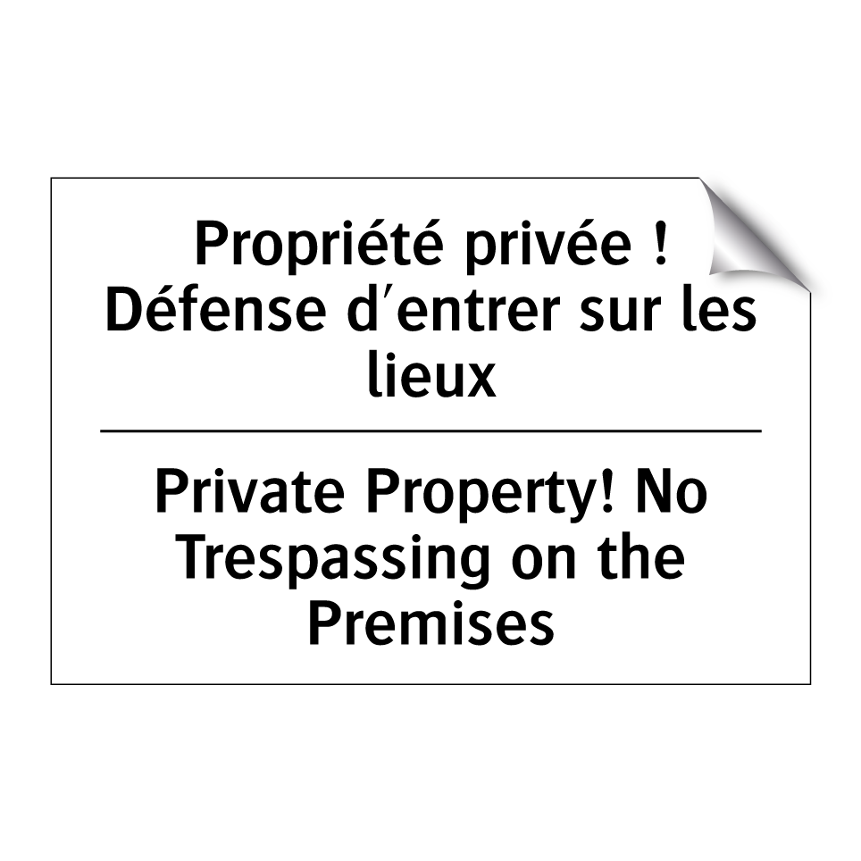 Propriété privée ! Défense d'entrer /.../ - Private Property! No Trespassing /.../