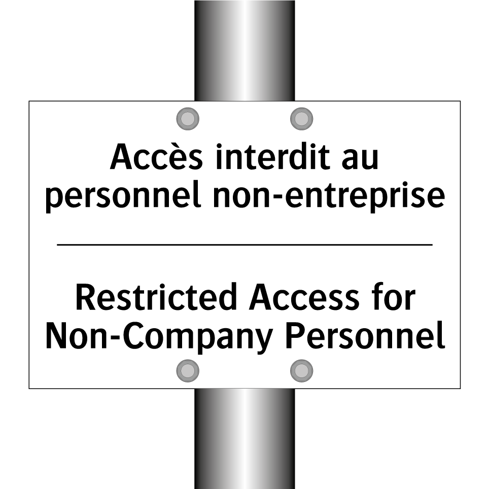 Accès interdit au personnel non-entreprise /.../ - Restricted Access for Non-Company /.../