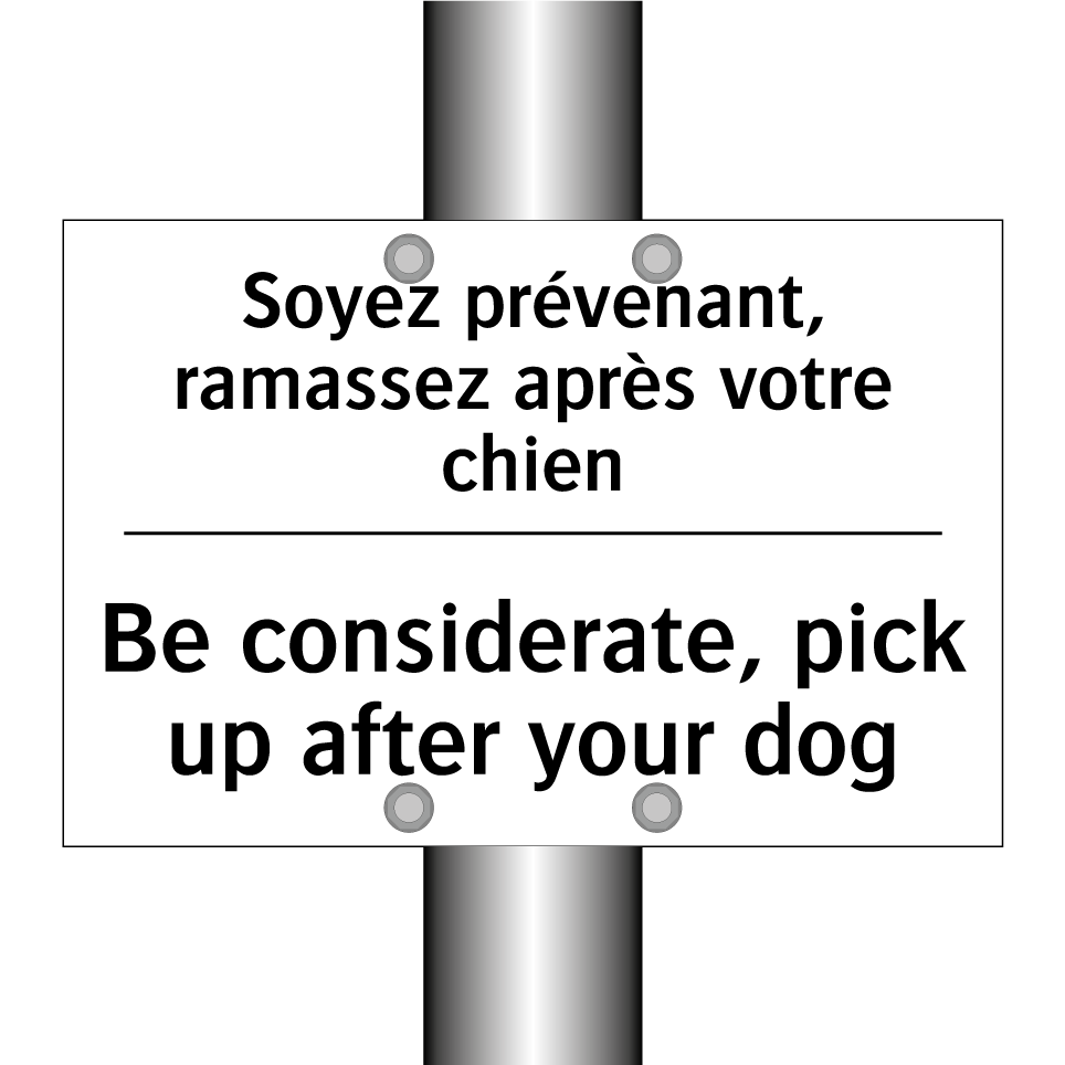 Soyez prévenant, ramassez après /.../ - Be considerate, pick up after /.../