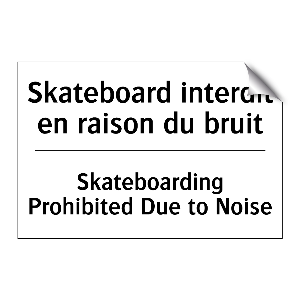 Skateboard interdit en raison /.../ - Skateboarding Prohibited Due to /.../