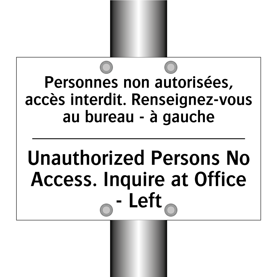 Personnes non autorisées, accès /.../ - Unauthorized Persons No Access. /.../