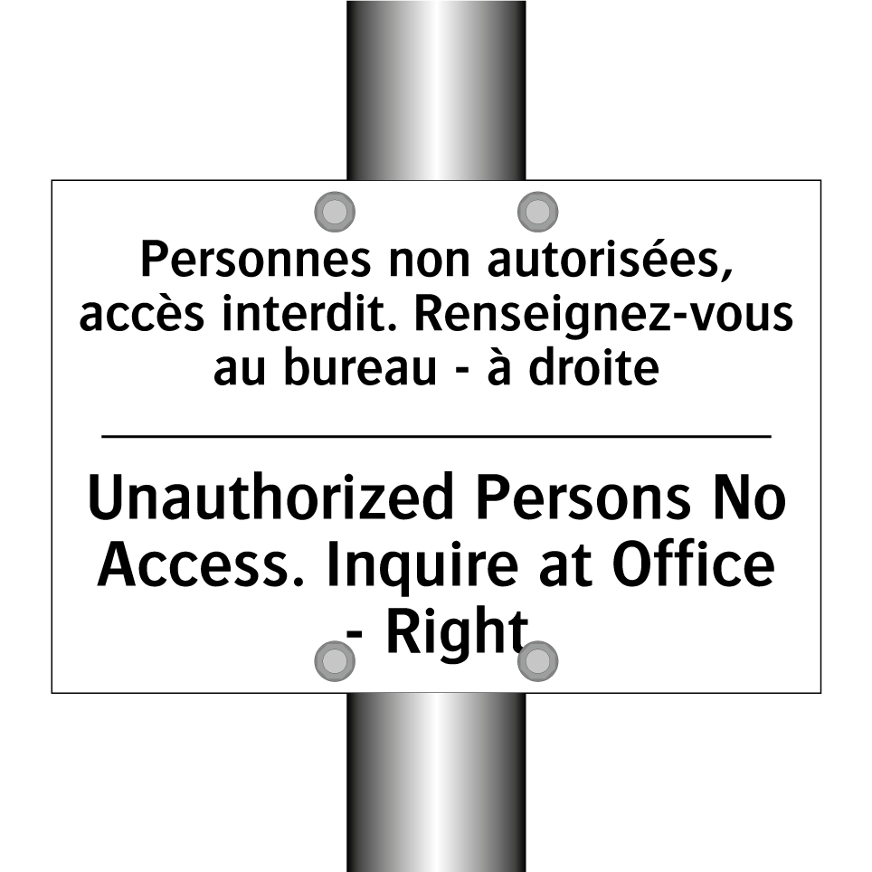 Personnes non autorisées, accès /.../ - Unauthorized Persons No Access. /.../