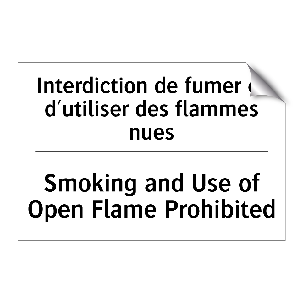 Interdiction de fumer et d'utiliser /.../ - Smoking and Use of Open Flame /.../