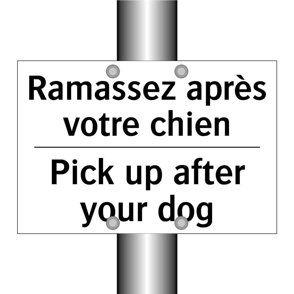 Ramassez après votre chien - Pick up after your dog