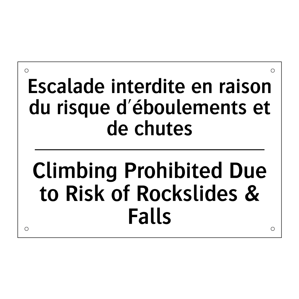 Escalade interdite en raison du /.../ - Climbing Prohibited Due to Risk /.../