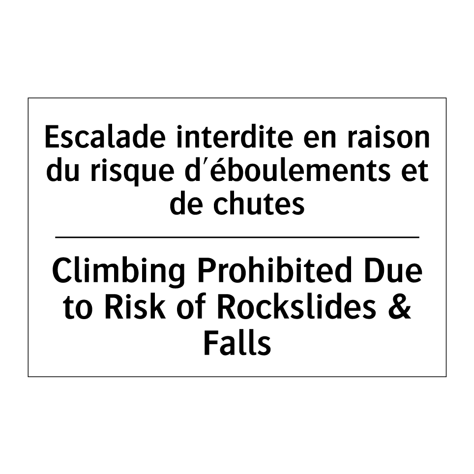 Escalade interdite en raison du /.../ - Climbing Prohibited Due to Risk /.../