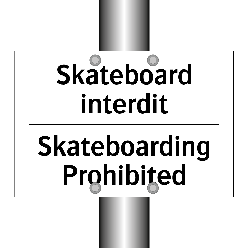 Skateboard interdit - Skateboarding Prohibited