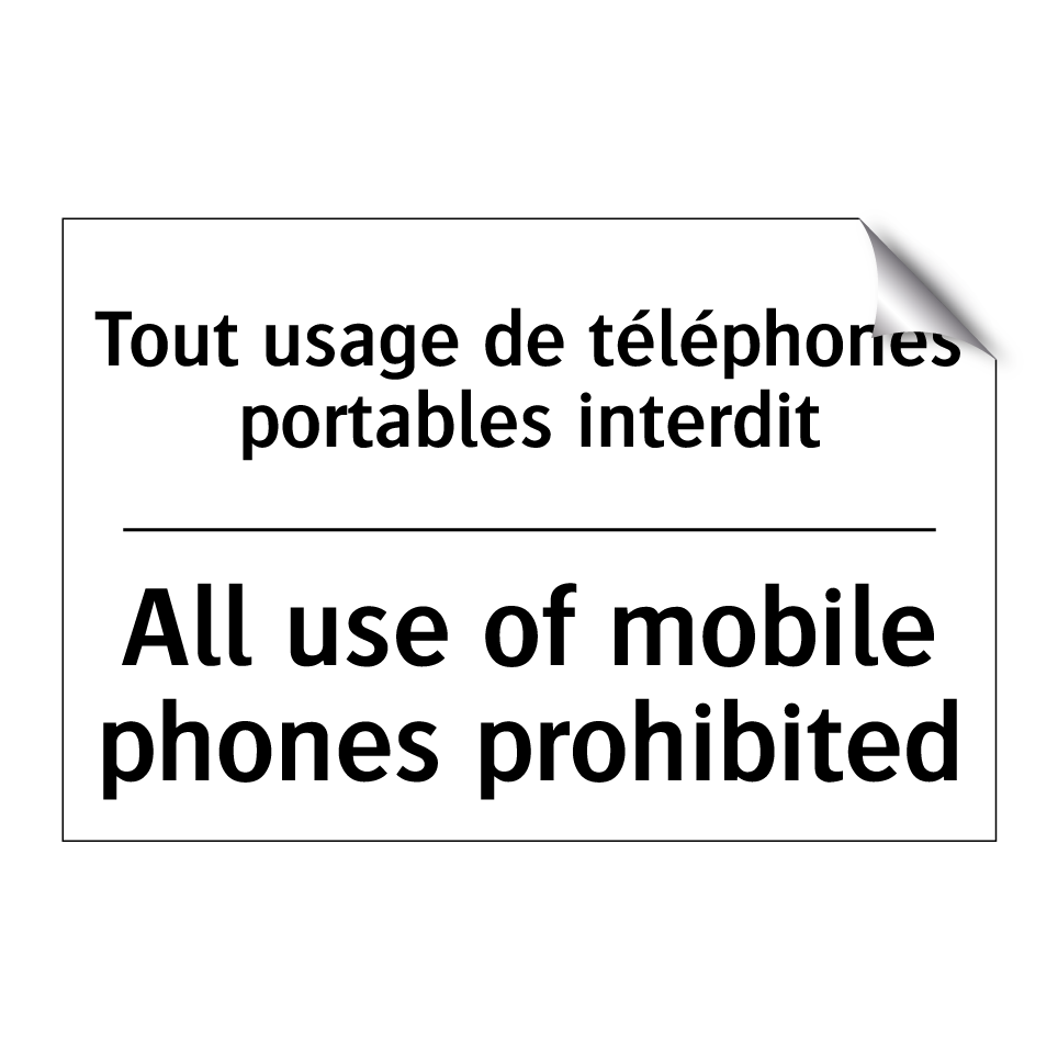 Tout usage de téléphones portables /.../ - All use of mobile phones prohibited /.../
