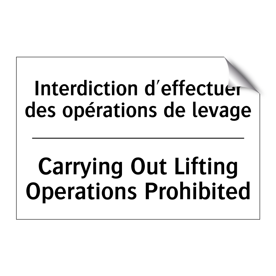Interdiction d'effectuer des opérations /.../ - Carrying Out Lifting Operations /.../