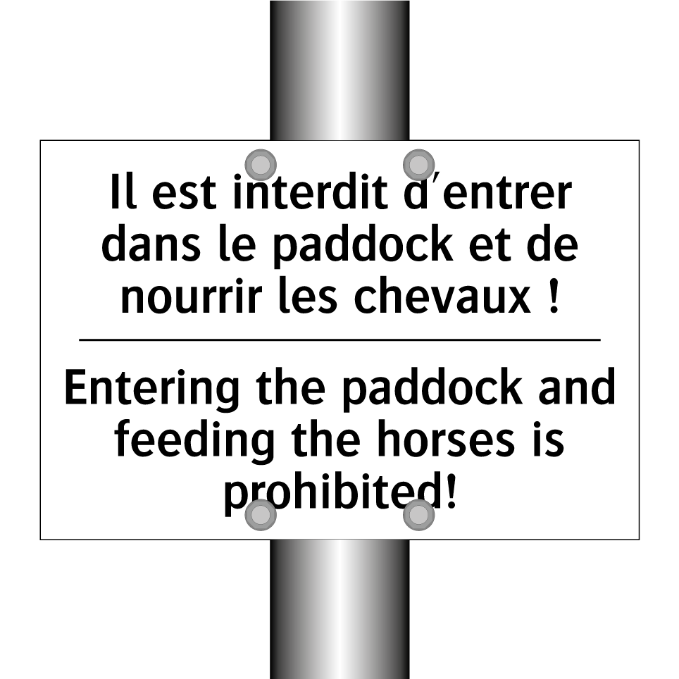 Il est interdit d'entrer dans /.../ - Entering the paddock and feeding /.../