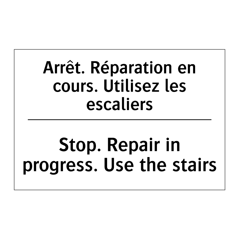 Arrêt. Réparation en cours. Utilisez /.../ - Stop. Repair in progress. Use /.../