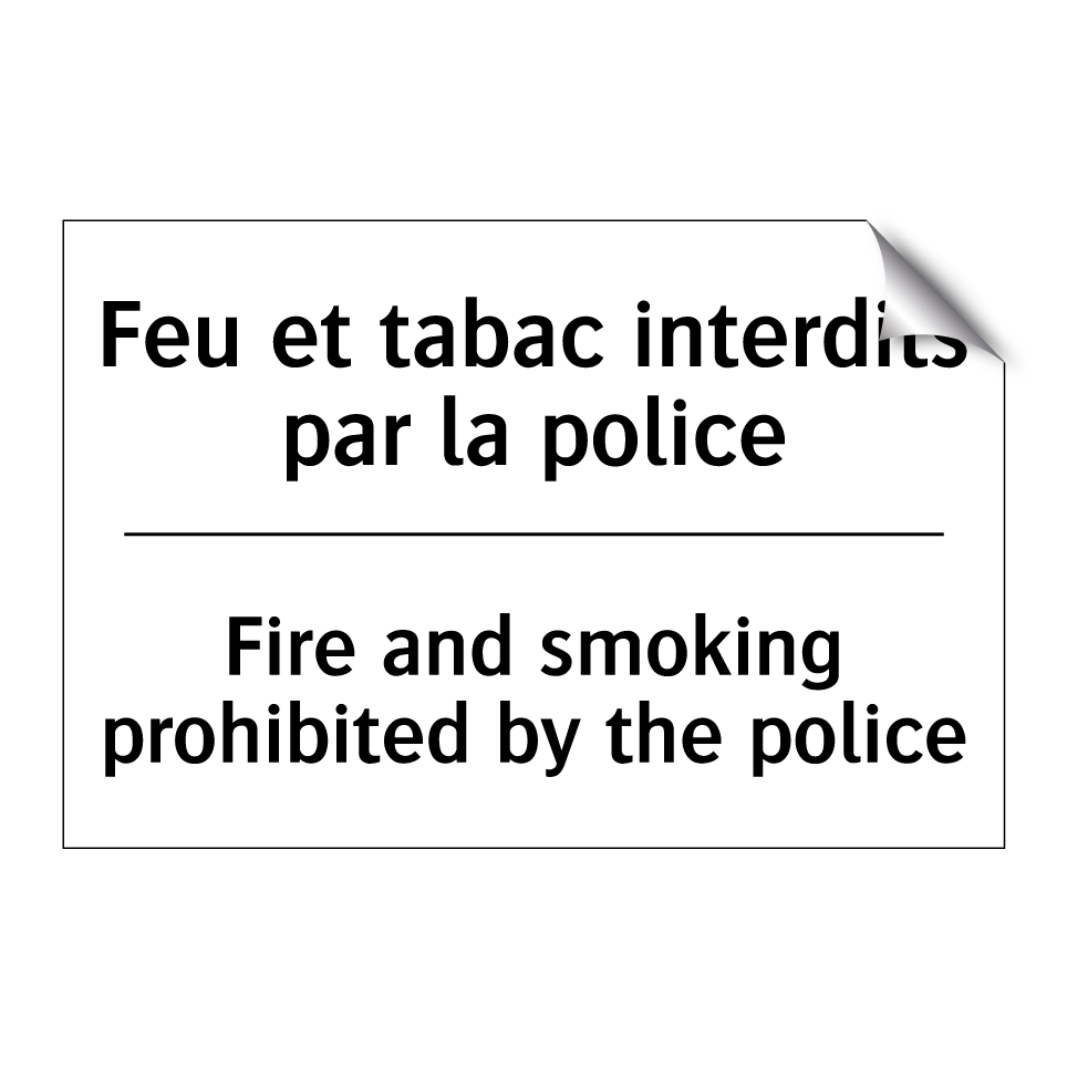 Feu et tabac interdits par la /.../ - Fire and smoking prohibited by /.../