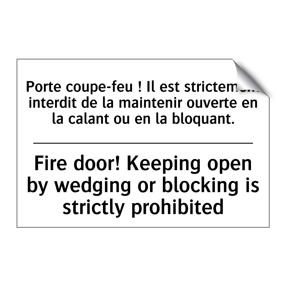 Porte coupe-feu ! Il est strictement /.../ - Fire door! Keeping open by wedging /.../