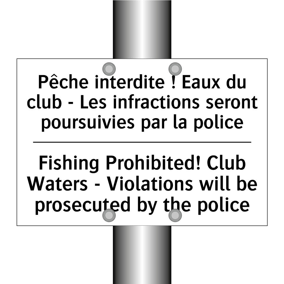 Pêche interdite ! Eaux du club /.../ - Fishing Prohibited! Club Waters /.../