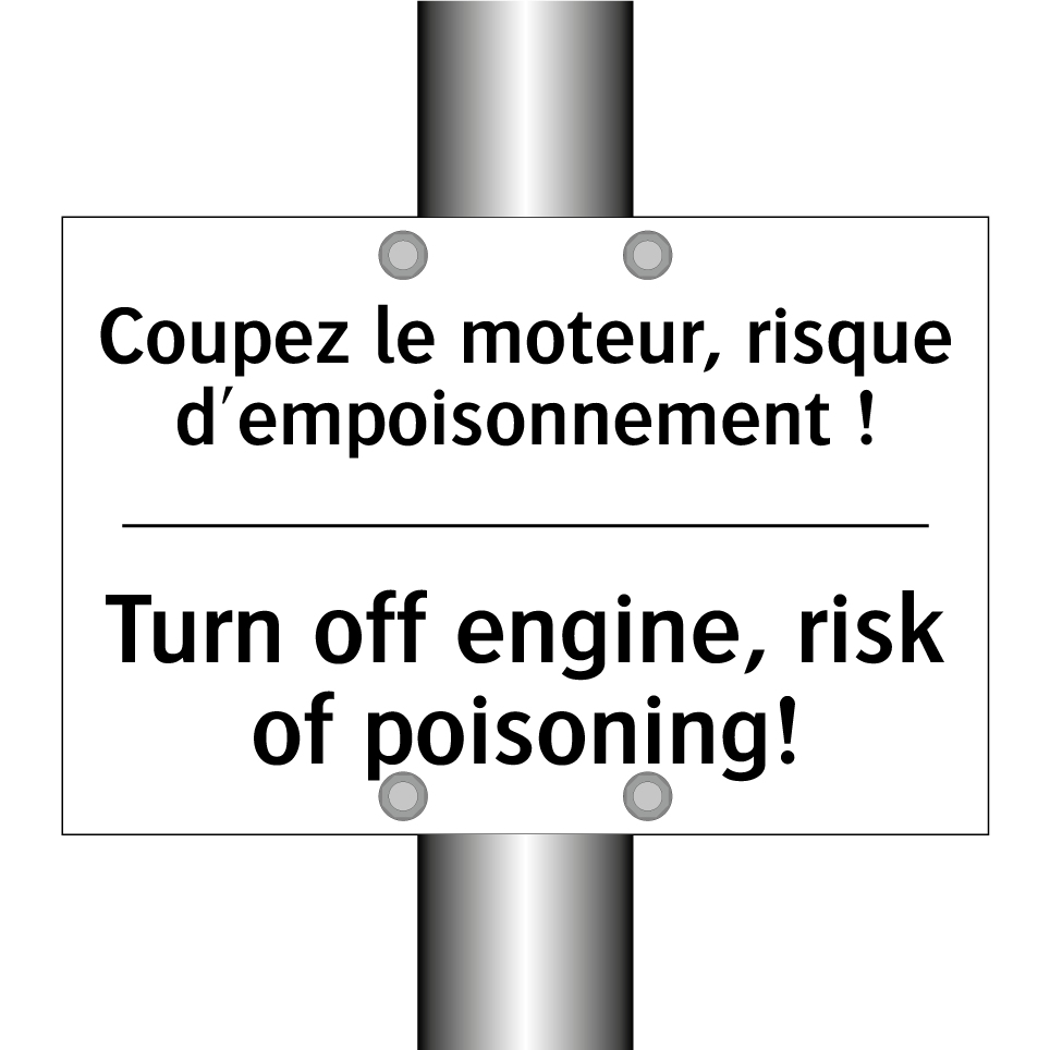 Coupez le moteur, risque d'empoisonnement /.../ - Turn off engine, risk of poisoning! /.../